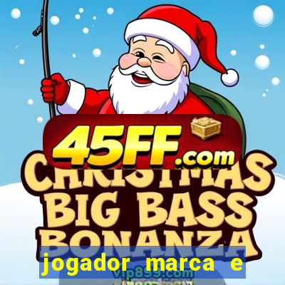 jogador marca e vitoria betano